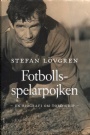 FOTBOLL-Klubbar Fotbollsspelarpojken en biografi om Tord Grip